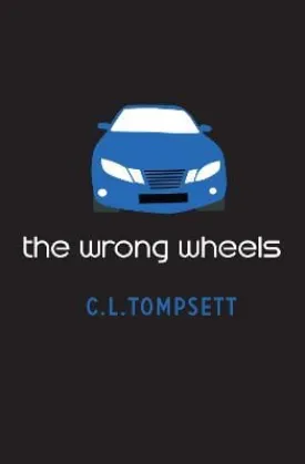 , Julia Page C. L. Tompsett: The Wrong Wheels [2023] paperback